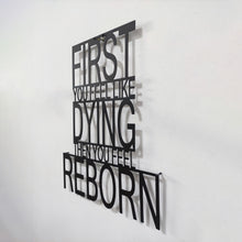 Görseli Galeri görüntüleyiciye yükleyin, Yeniden Doğmak Temalı Metal Duvar Yazısı