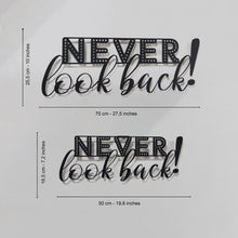Görseli Galeri görüntüleyiciye yükleyin, Never look back! - Asla arkana bakma ! Metal Duvar Yazısı